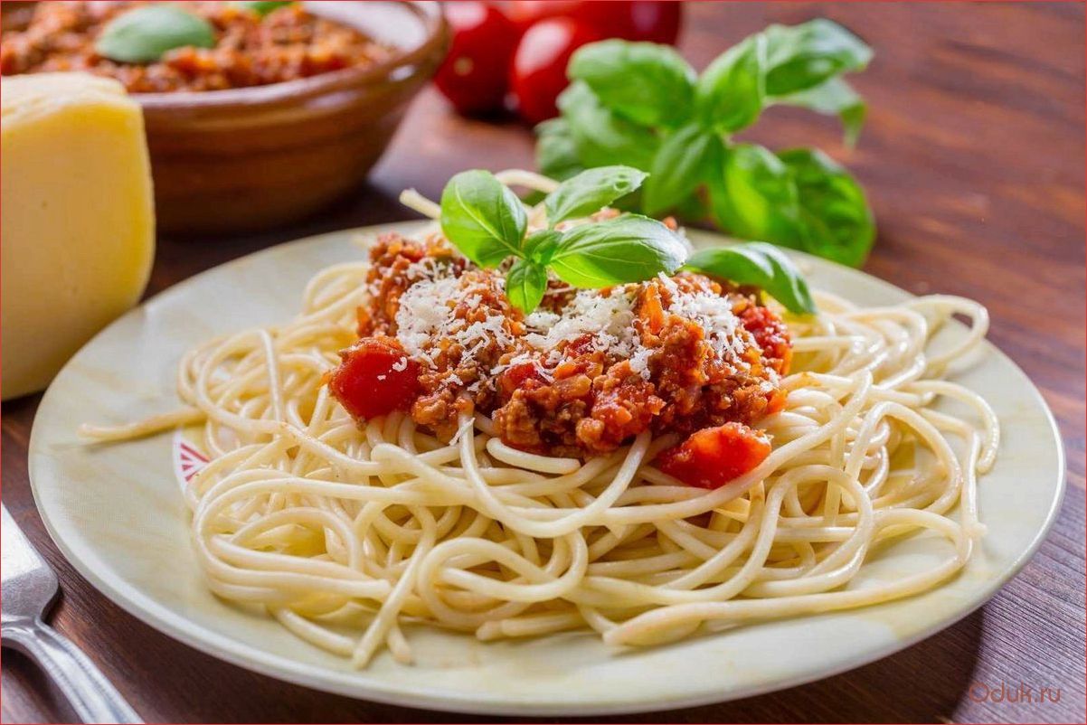 Спагетти с соусом болоньезе: рецепты и секреты приготовления